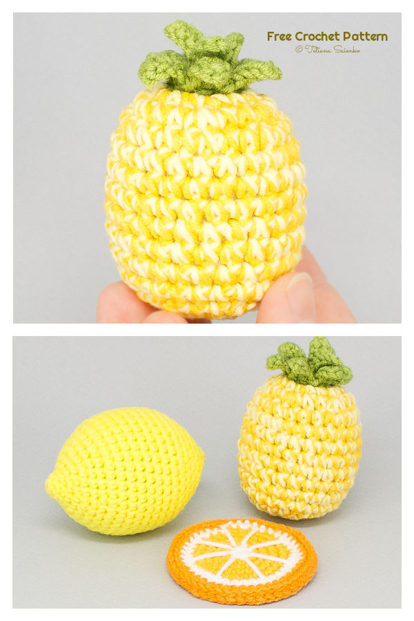 Amigurumi Fruits - Lemon, Orange slice, Pineapple Free Crochet Patterns